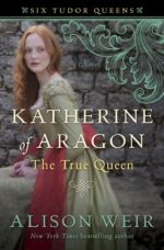 katherine_of_aragon_true_queen