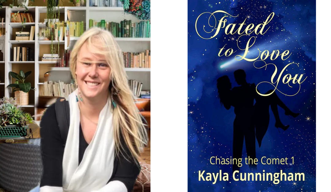 Interview with Kayla Cunningham, Author of Fated to Love You
