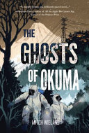 The Ghosts of Okuma