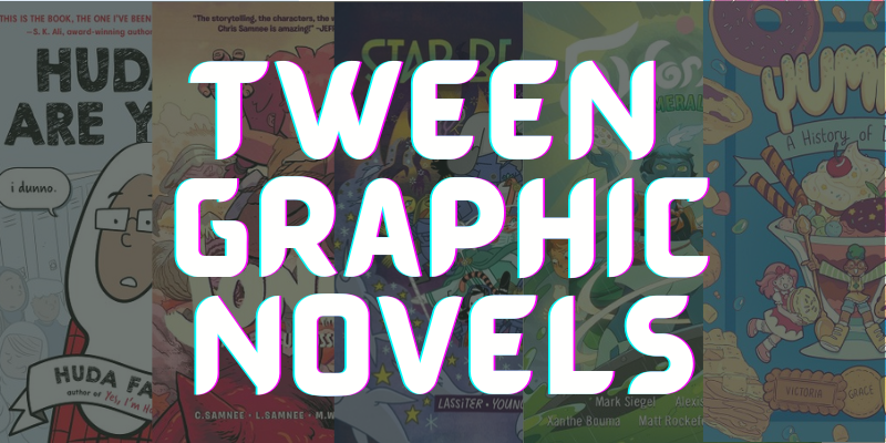 Tween Graphic Novels