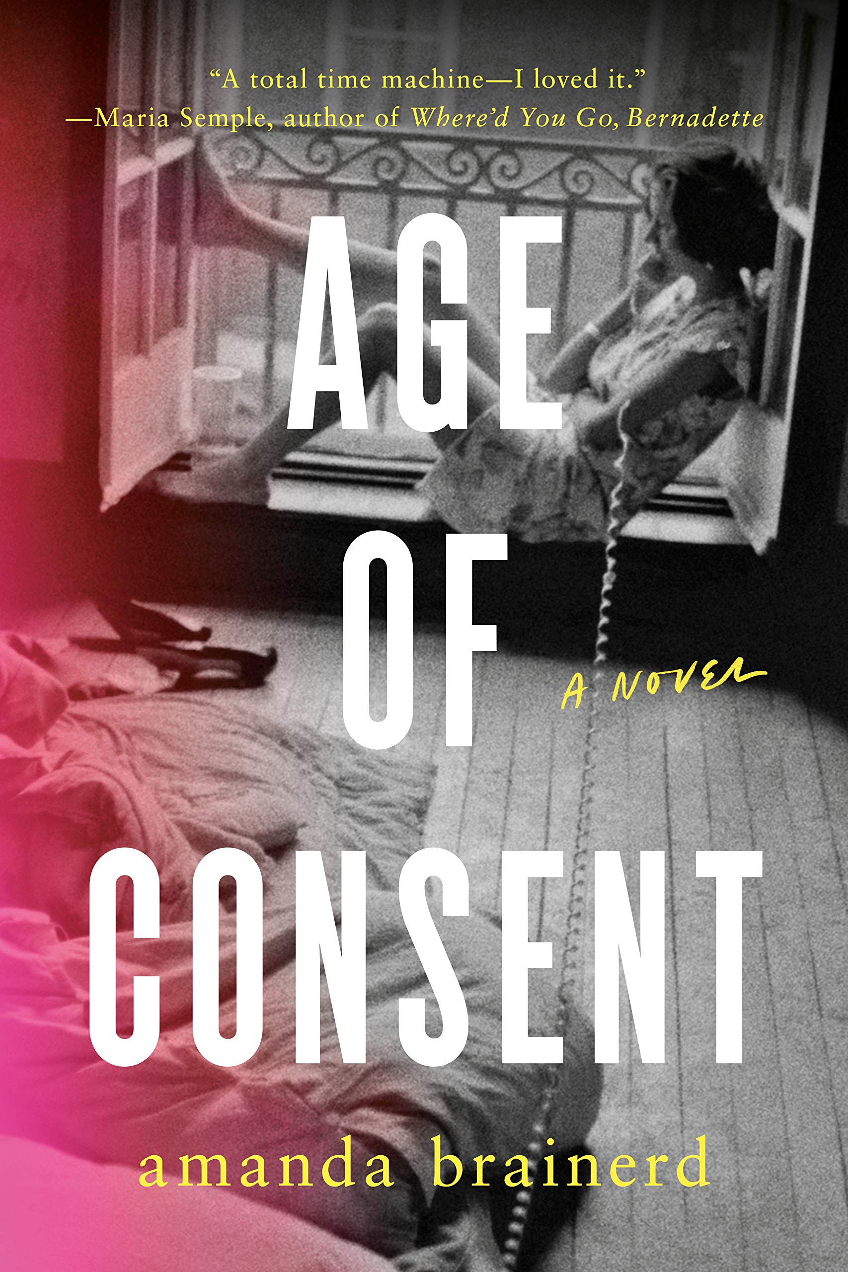 Age of Consent: A Novel