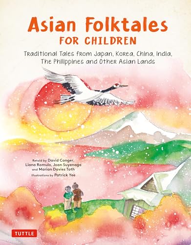 Asian Folktales for Children by Patrick Yee,David Conger,Liana Romulo