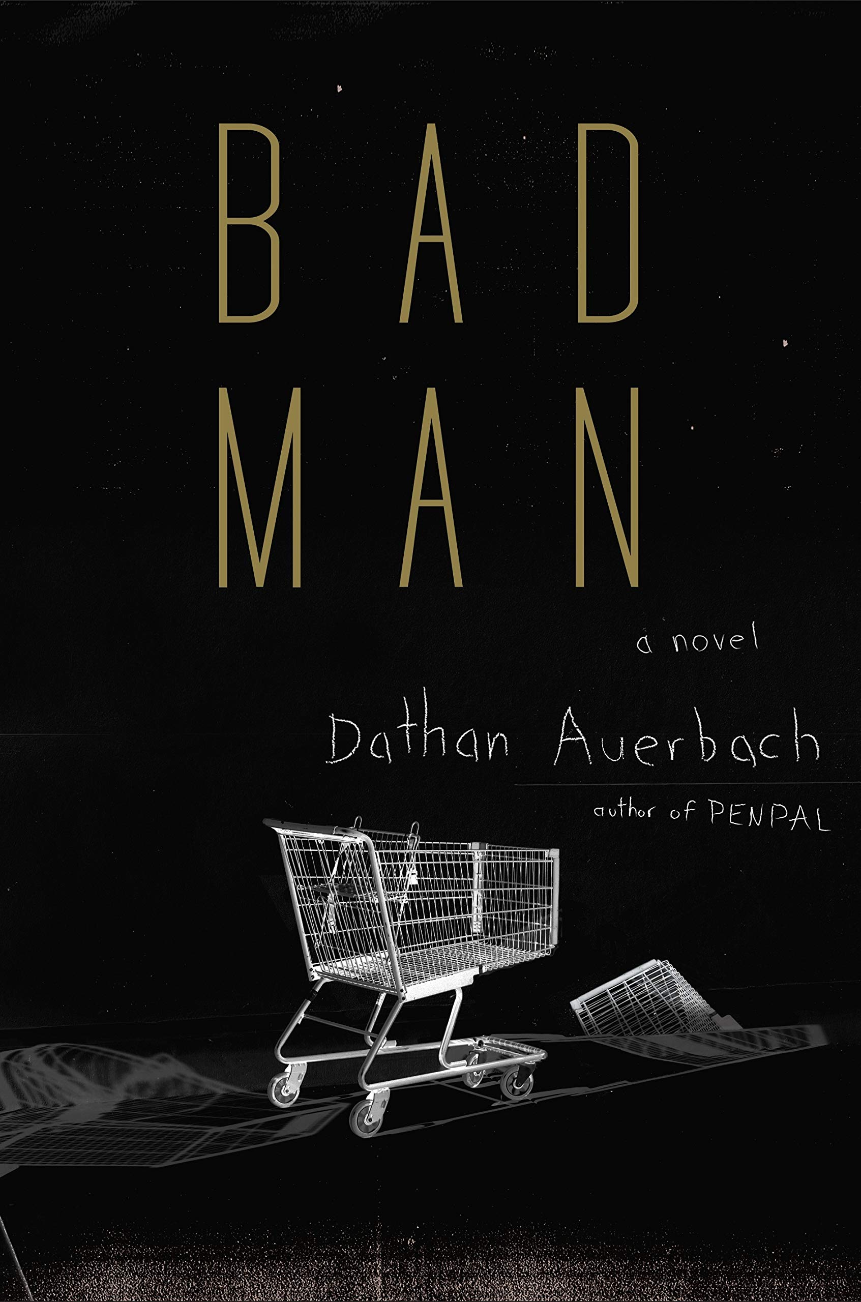 Bad Man: A Novel