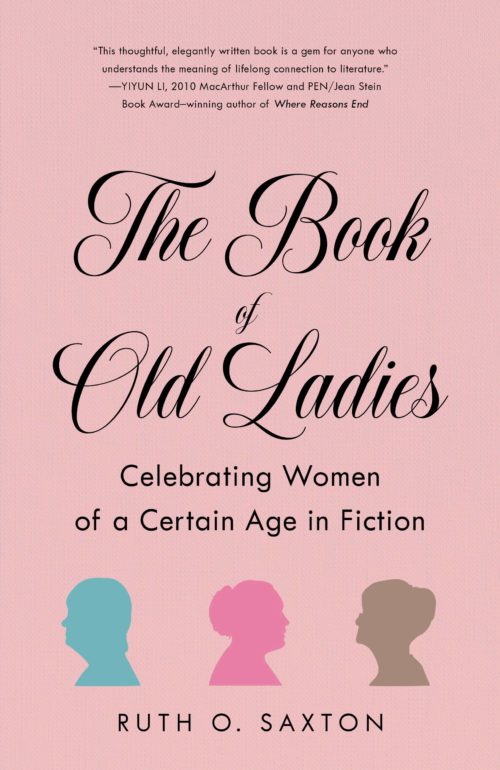 The Book of Old Ladies: Celebrating Women of a Certain Age in Fiction