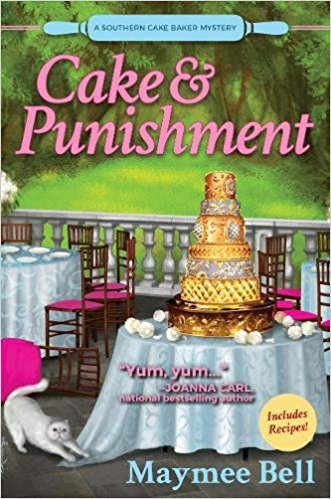 Cake and Punishment: A Southern Cake Baker Mystery
