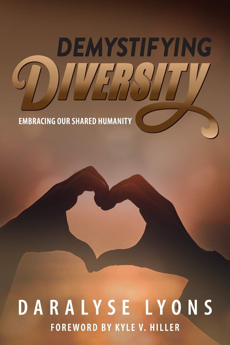 Demystifying Diversity: Embracing our Shared Humanity