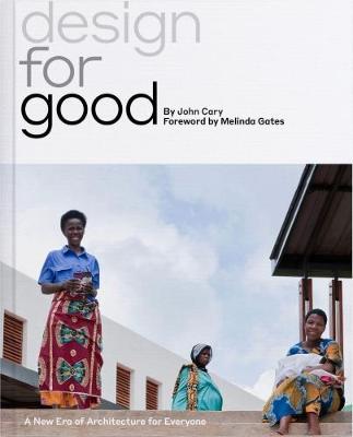 Design for Good: A New Era of Architecture for Everyone