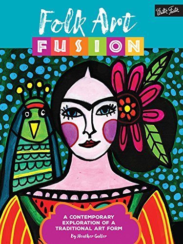 Folk Art Fusion: Learn to paint colorful contemporary folk art in acrylic