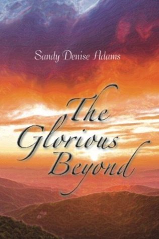 The Glorious Beyond