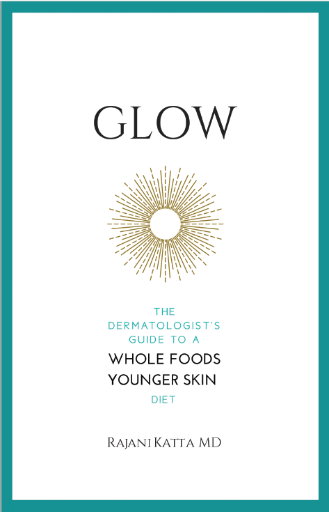 Glow: The Dermatologist's Guide to a Whole Foods Younger Skin Diet