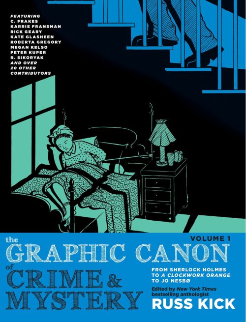The Graphic Canon of Crime and Mystery, Vol. 1: From Poe to Arthur Conan Doyle to Stephen King