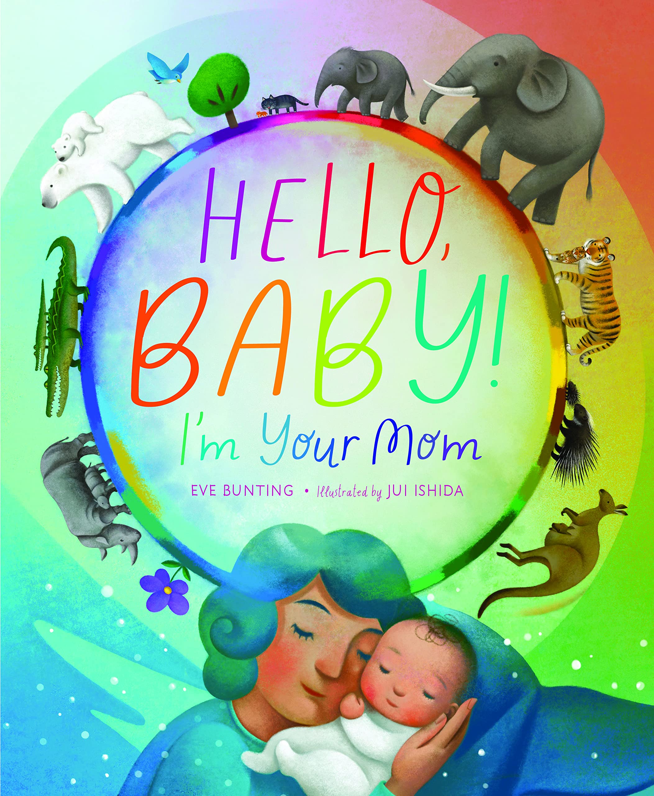 Hello, Baby!: I'm Your Mom