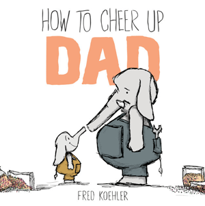 how_to_cheer_up_dad
