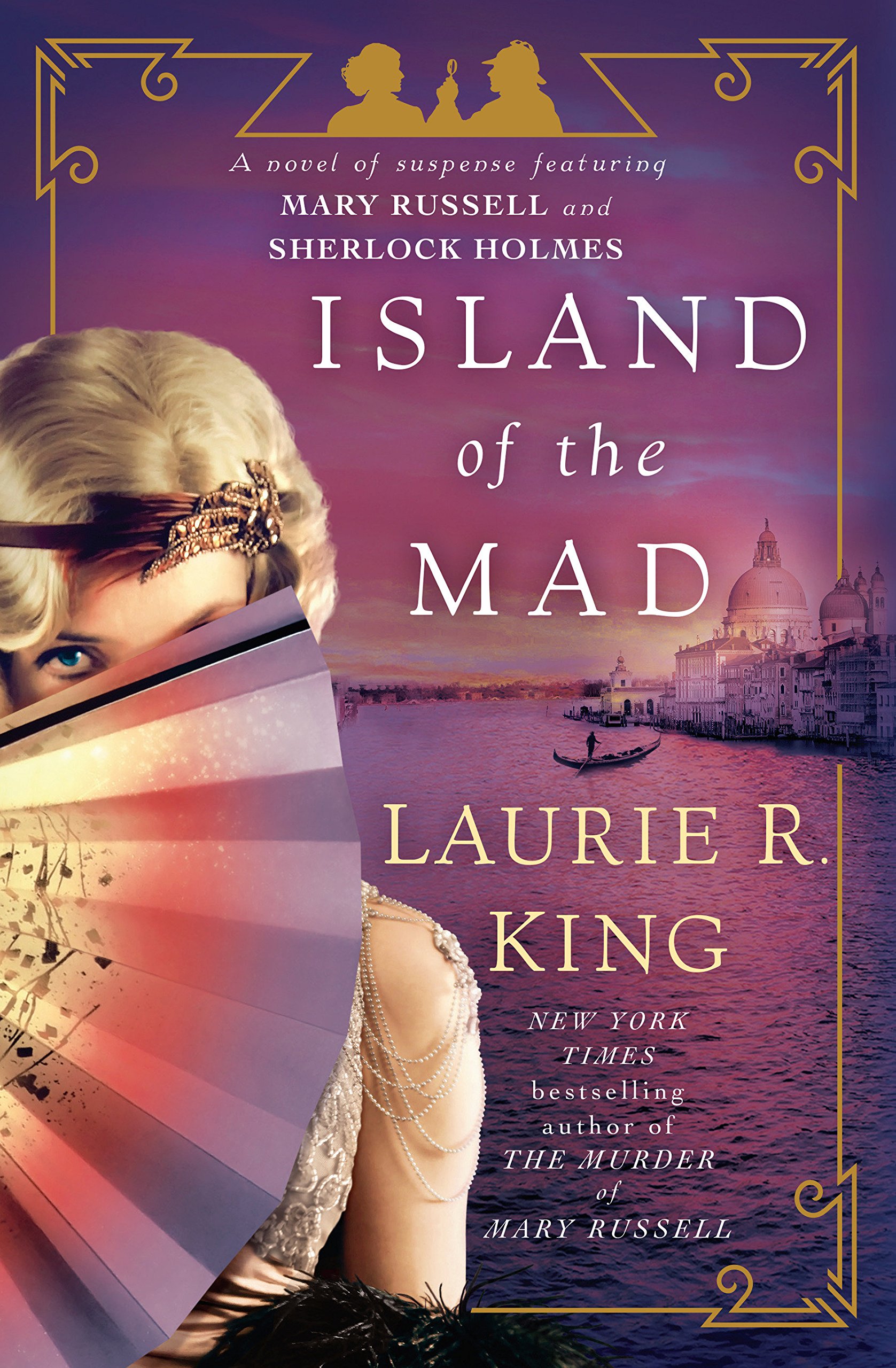 Island of the Mad: A novel of suspense featuring Mary Russell and Sherlock Holmes