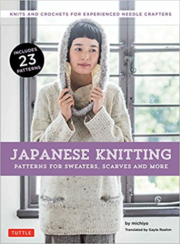 Japanese Knitting: Patterns for Sweaters, Scarves and More: Knits and crochets for experienced needle crafters
