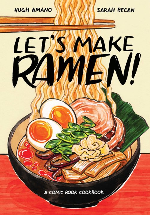 Let’s Make Ramen! A Comic Book Cookbook