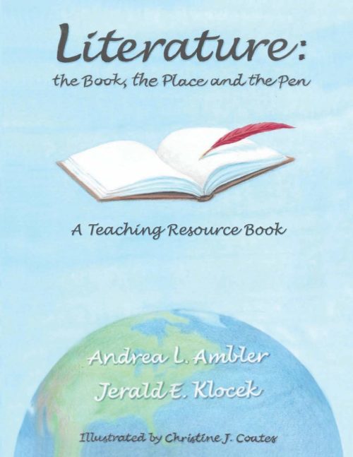 Literature: The Book, the Place and the Pen--A Teaching Resource Book