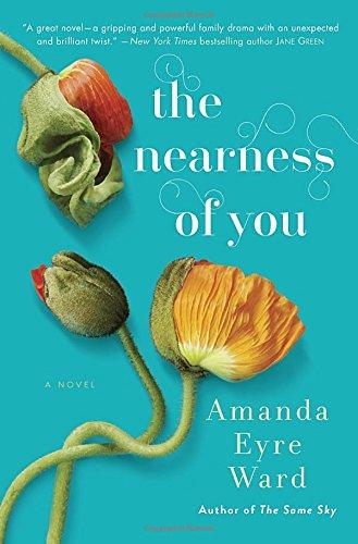 The Nearness of You: A Novel
