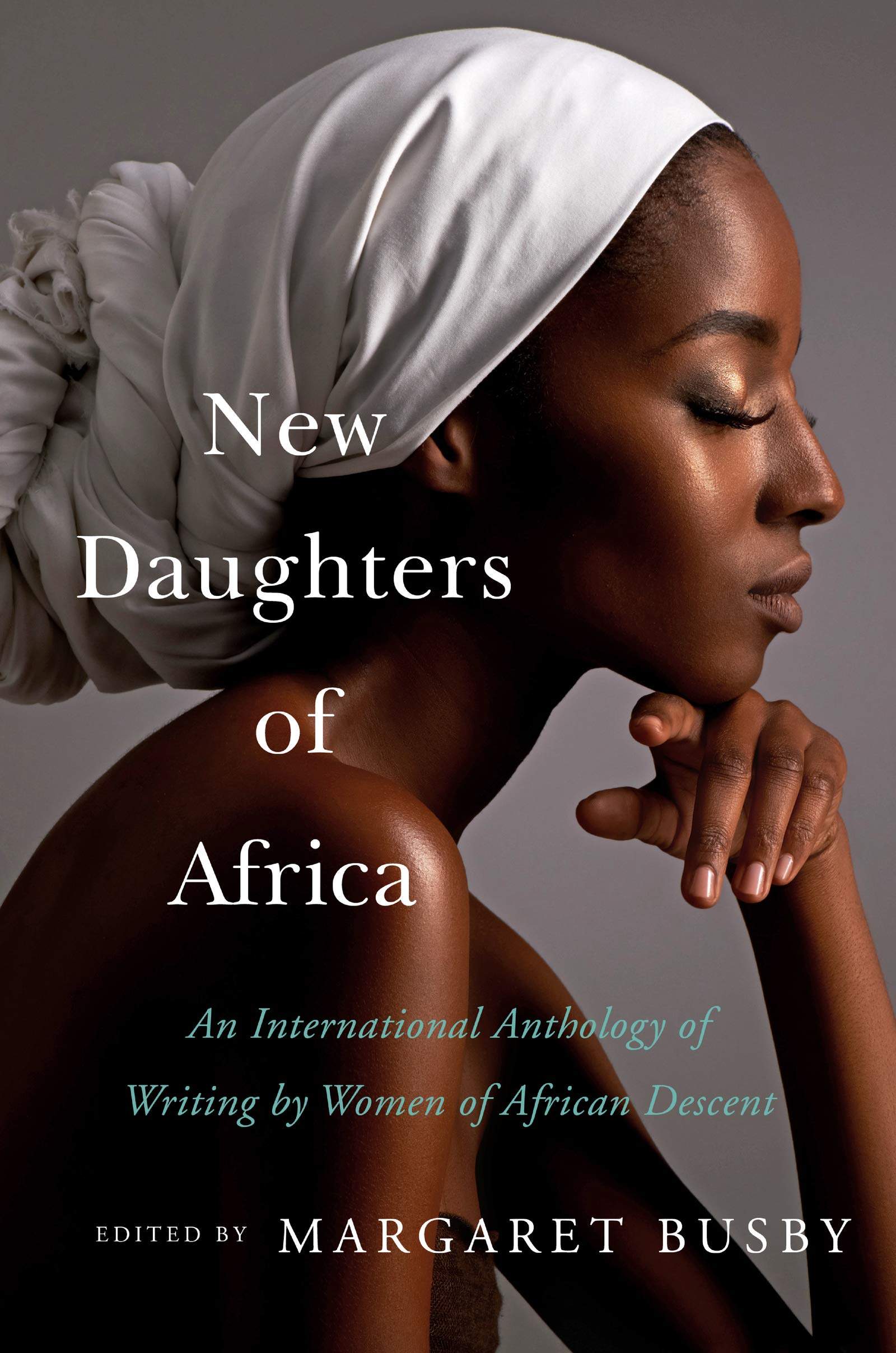 New Daughters of Africa: An International Anthology of Writing by Women ...