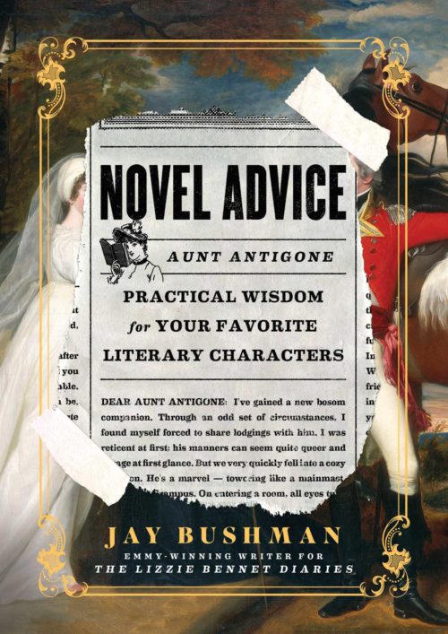 Novel Advice: Practical Wisdom for Your Favorite Literary Characters