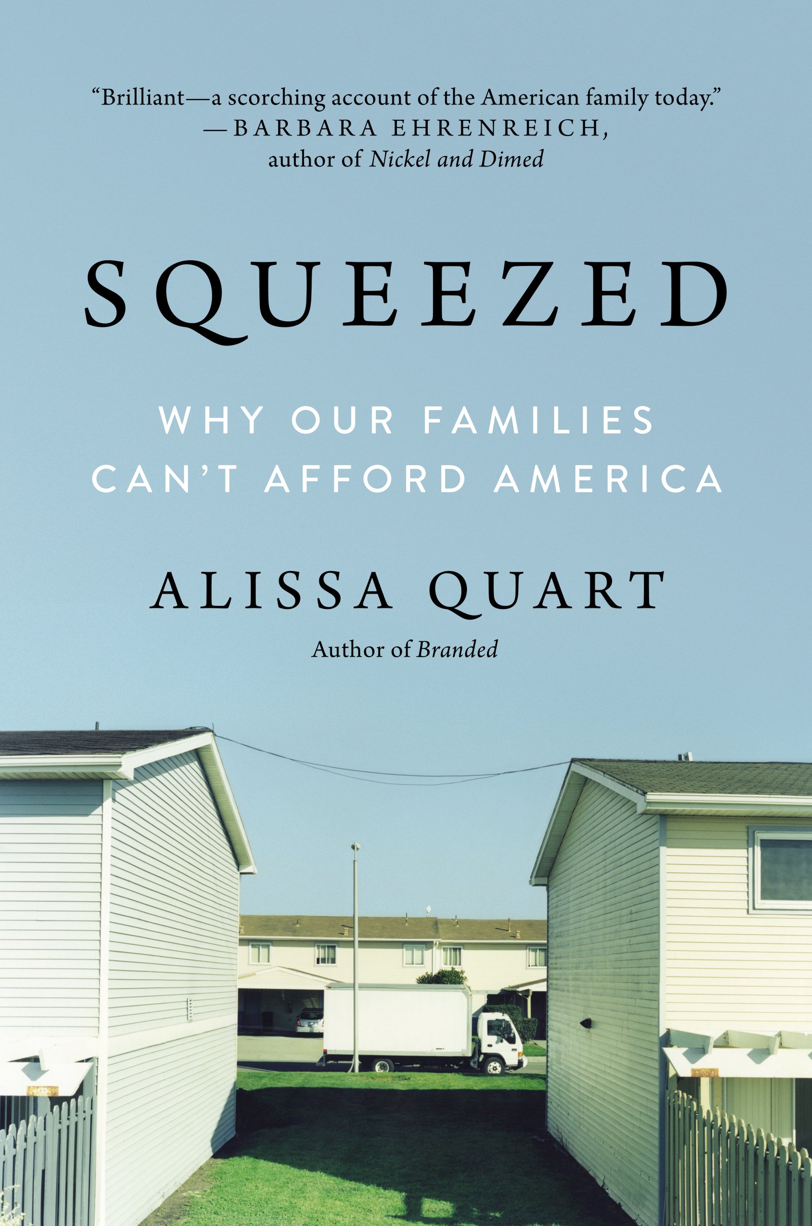 Squeezed: Why Our Families Can't Afford America