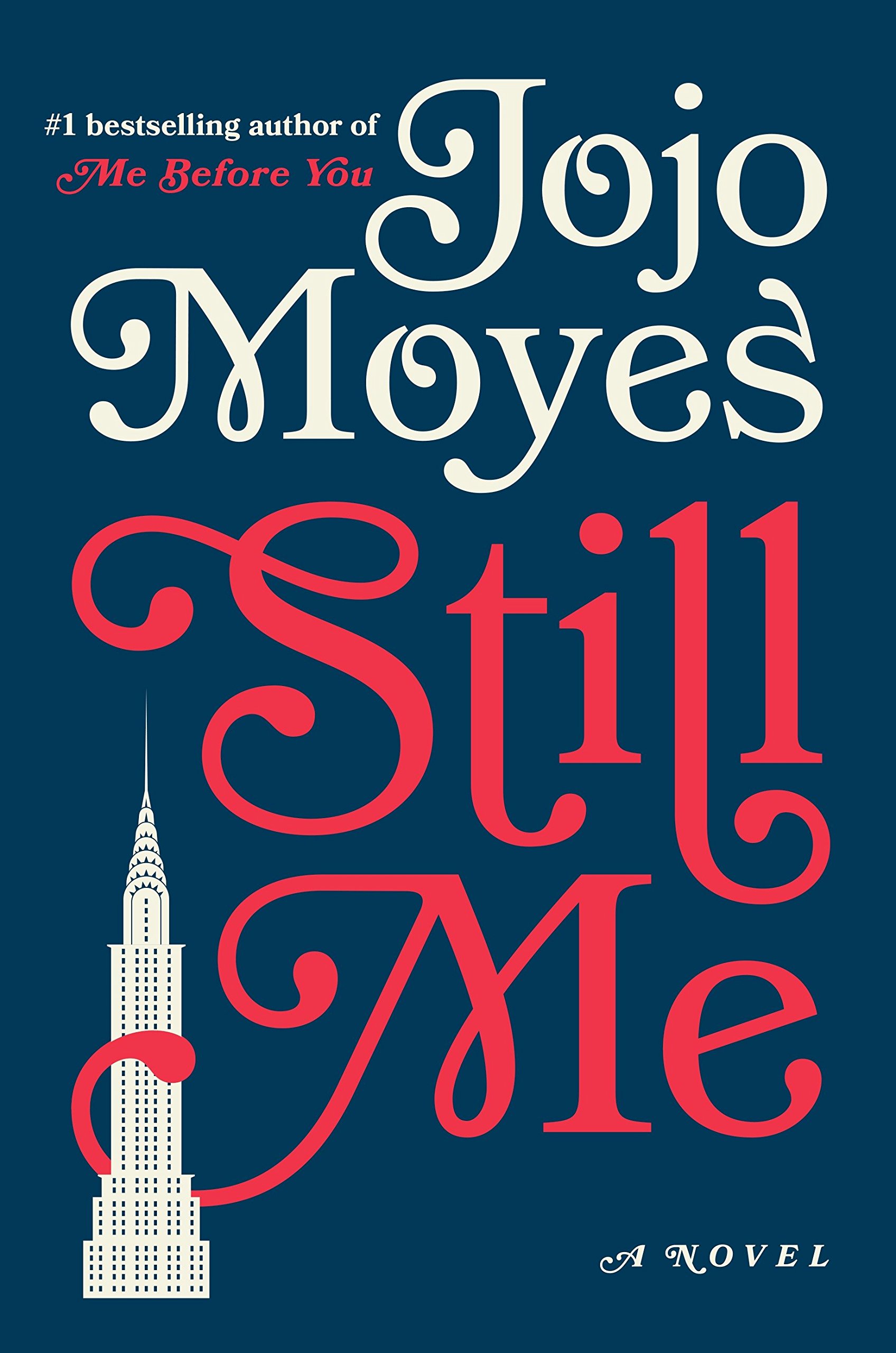 Still Me: A Novel