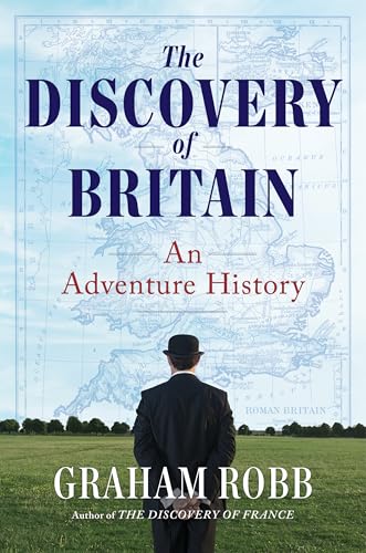 The Discovery of Britain by Graham Robb