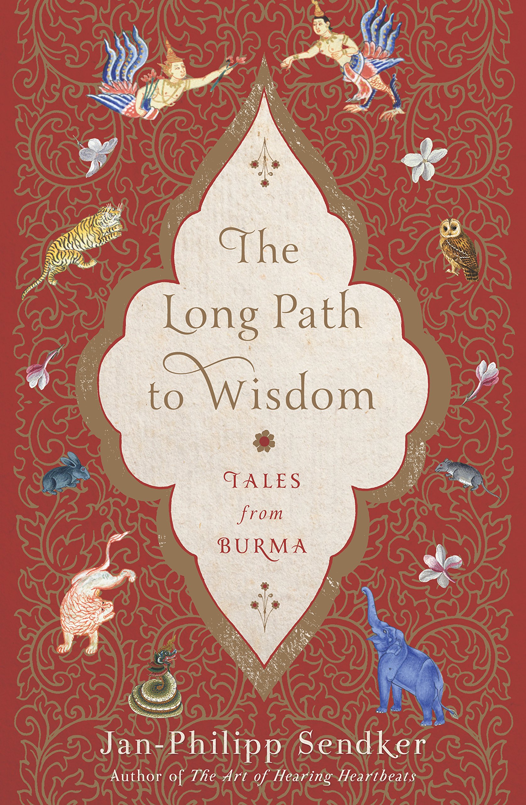 The Long Path to Wisdom: Tales from Burma