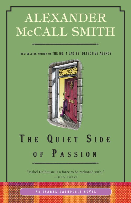 The Quiet Side of Passion: An Isabel Dalhousie Novel (12) (Isabel Dalhousie Series)