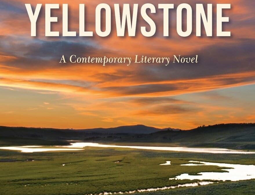 Thunder in Yellowstone: A Contemporary Literary Novel Kindle Edition