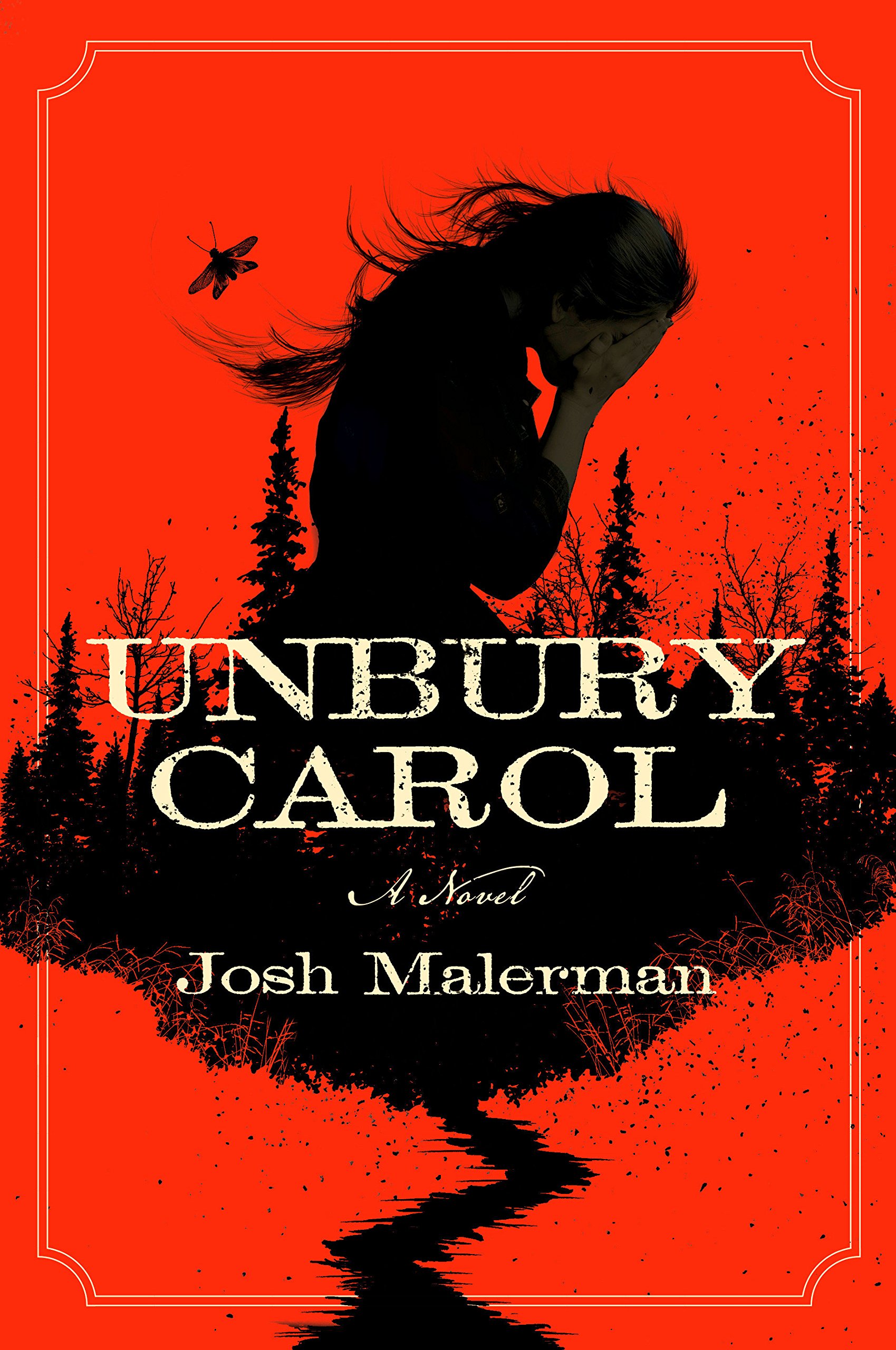 Unbury Carol: A Novel
