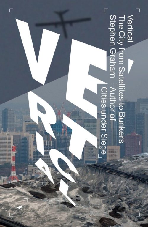 Vertical: The City from Satellites to Bunkers
