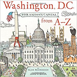 Washington, D.C.: Our Nation's Capitol from A-Z