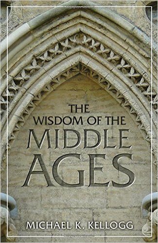 The Wisdom of the Middle Ages